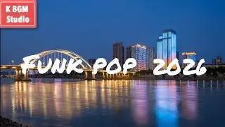 【おしゃれBGM】Best Funk pop 2026 | 体が勝手に動き出す | Justin Timberlake, Bruno Marz, Dua Lipa inspired