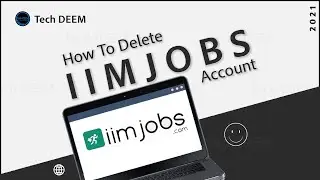 How To Delete iimjobs Account | 2021