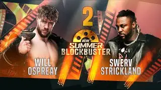 Will Ospreay Vs Swerve Strickland - AEW Summer Blockbuster 2025 - Highlights