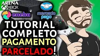 TUTORIAL COMPLETO comprando no ENEBA e pagando PARCELADO com MERCADO PAGO! | Arena Xbox