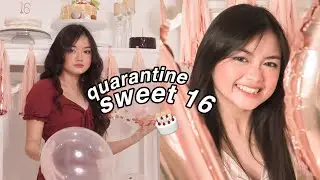 Quarantine Birthday GRWM + VLOG (Sweet Sixteen) | Sophia Margarette To