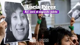 #VerParaSaber ⭕ Luc&iacute;a P&eacute;rez: as&iacute; ser&aacute; el segundo juicio