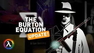 This TIME TRAVELING Half-Life 2 mod got an UPDATE! - The Burton Equation