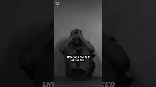The Silent Struggle of Men | Sad Truth | Life Facts | Men Facts