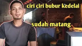 TIPS MEREBUS BUBUR KEDELAI | PRODUKSI TAHU
