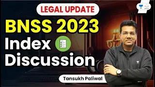 BNSS 2023 : Index Discussion | Tansukh Paliwal | Linking Laws
