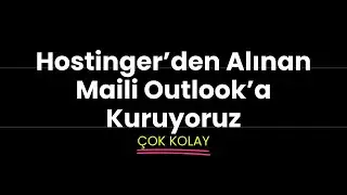 Hostinger Mail Outlook Kurulumu (&Ccedil;ok kolay)