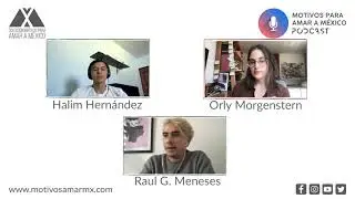 Humor mexicano con Ra&uacute;l G. Meneses - Podcast Motivos para amar a M&eacute;xico - (Episodio 4 - T2)
