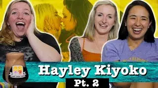 Drunk Lesbians Watch Hayley Kiyoko Pt. 2 (Feat. Ashly Perez & Kirsten King)