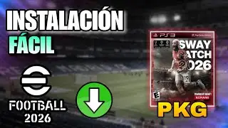 Nuevo SWAY PATCH Repack para PS3 eFootball 2026 | Guia de Instalación