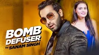 Bomb Defuser: Sanam Singh (Full Song) | Desi Routz | Latest Punjabi Songs 2017