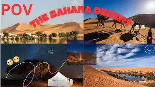 The Sahara Desert : A Deep Exploration of Nature’s Most Extreme Landscape