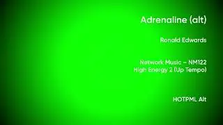 Adrenaline (alt) - Ronald Edwards | Network Music (NM122) [Full Track] - HOTPML Alt #51