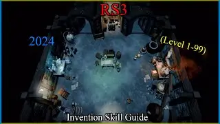 RS3: Invention Skill Guide: 1-99 2024💡