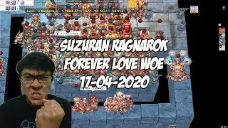 Ragnarok Forever Love WOE Suzuran Guild 17-04-2020