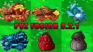 PvZ Fusion 3.2.1 NEW UPDATE! All NEW Plants Showcase &ndash; Nuclear Exploded Squash Gameplay