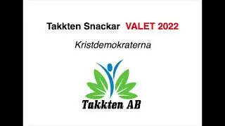 Takkten Snackar VALET 2022 Kristdemokraterna