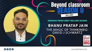 Wisdom From Best Selling Books- The Magic Of Thinking Big by David j Schwartz exp by VC Bhanu P Jain