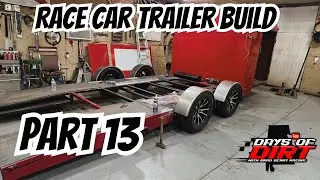 RACE CAR TRAILER BUILD UPDATE: PART 13 Wishlist parts, and we are on the ground (for now) 🤔