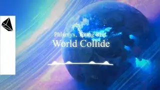 Phlamyx, Young Rhit - World Collide (Official Audio)