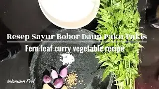 Resep Bobor Daun Pakis | Fern Leaf Curry Recipe #recipe #resep #traditionalrecipe #makananindonesia