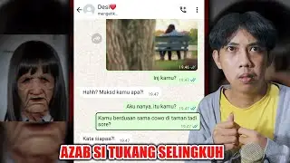 AZAB SI TUKANG SELINGKUH 😱 | CHAT HISTORY HORROR INDONESIA