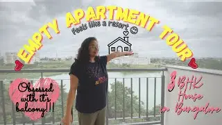 ✨EMPTY APARTMENT TOUR 2021 | View from Balcony is Unbelievable😱| Empty House Tour - Bangalore, India