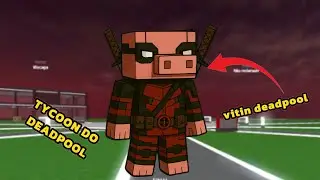 JOGUEI O TYCOON DO DEADPOOL!!!