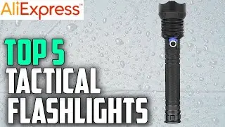 Top 5 Best Tactical Flashlights Review On Aliexpress