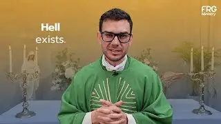 Hell Exists - Fr Rob Galea Homily - 25th of September 2022