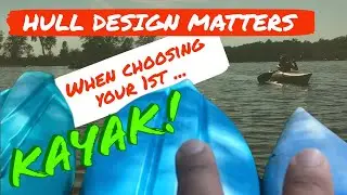 Must know tip about hull design for buying your first Recreational Kayak!