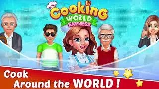 Cooking World Express - Cooking Games Video Trailer 2022