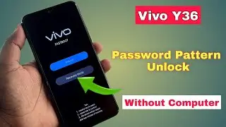Vivo Y36 Pattern,Password Remove By Hard Reset | Vivo Y36 Ka Lock Kaise Tode Without Pc | July 2023
