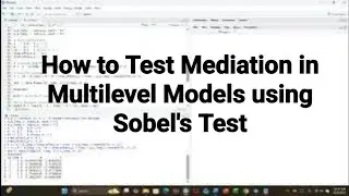 How to Test Mediation in Multilevel Models using Sobel's Test#r#sobeltest#mediation#multilevelmodel