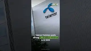 Telenor Pakistan Hits Rs. 33 Billion Mark in Q1 2025.