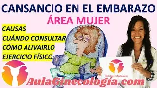 CANSANCIO y FATIGA DURANTE EL EMBARAZO: CAUSAS, CÓMO ALIVIARLO, CUÁNDO CONSULTAR, EJERCICIO...