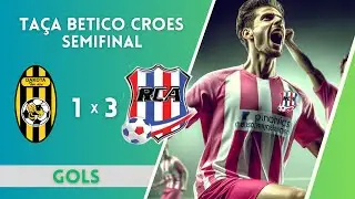 DAKOTA 1 X 3 RCA | GOLS | SEMIFINAL TA&Ccedil;A BETICO CROES | FMTV