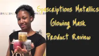 Spascriptions Metallics: Glowing Mask Product Review