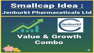 Smallcap Idea: Jenburkt Pharmaceuticals Ltd| Value & Growth Combo