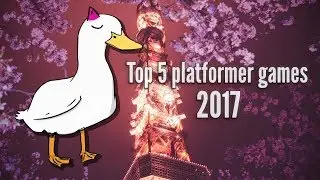 Top 5 platformer games of 2017
