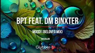 BPT Feat. DM Binxter - Moody (Beloved Mix)