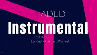 Faded Instrumental | Alan Walker | Piano(Raghuttam) and Tabla(Vedesh)