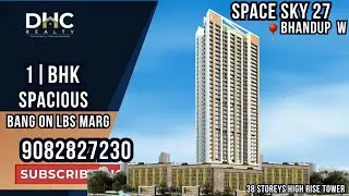 Space Sky 27 Bhandup West, Mumbai | Spacious 1BHK Flats Kanjurmarg | Jodi Flats Available | #2bhk