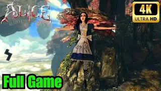 Alice: Madness Returns: Full Game (Walkthrough No Commentary 4K 60FPS)