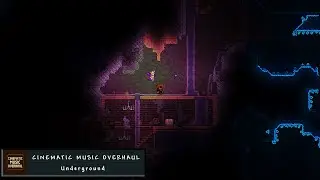 Terraria: Cinematic Music Overhaul | Underground