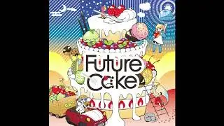 YUC'e - Future C&alpha;ke (No build/drop edit)