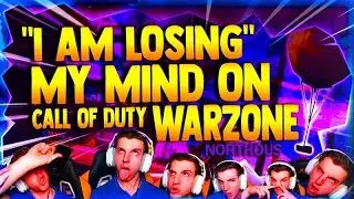 THE DAY NORTHOUS ABSOLUTELY LOST IT ON CALL OF DUTY WARZONE!!!