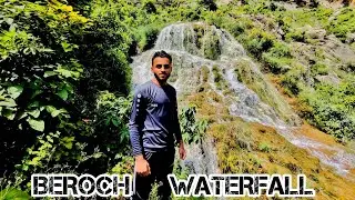Beroch Waterfall (Short Summary)