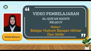 Al-Qur&rsquo;an Hadits | Belajar Hukum Bacaan Idhhar dan Ikhfa&rsquo;