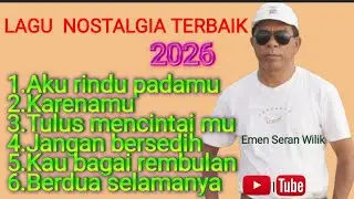 TERBARU LAGU TERBAIK KARYA EMEN SERAN WILIK 2026 ||LAGU LAWAS TEMBANG KENANGAN TERPOPULER 